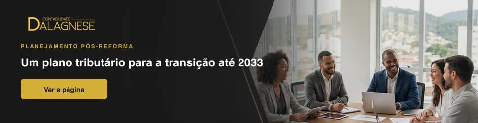 Um plano tributário para a transição até 2033 · Contabilidade Dalagnese Jaraguá do Sul